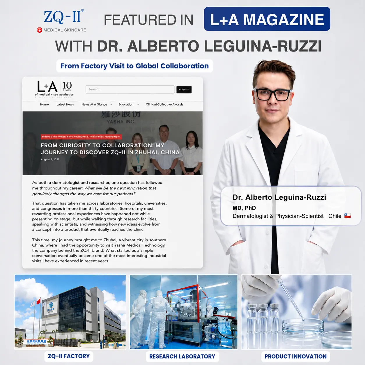 Dr. Alberto Leguina-Ruzzi visiting ZQ-II Medical Skincare manufacturing facility featured in L+A Magazine